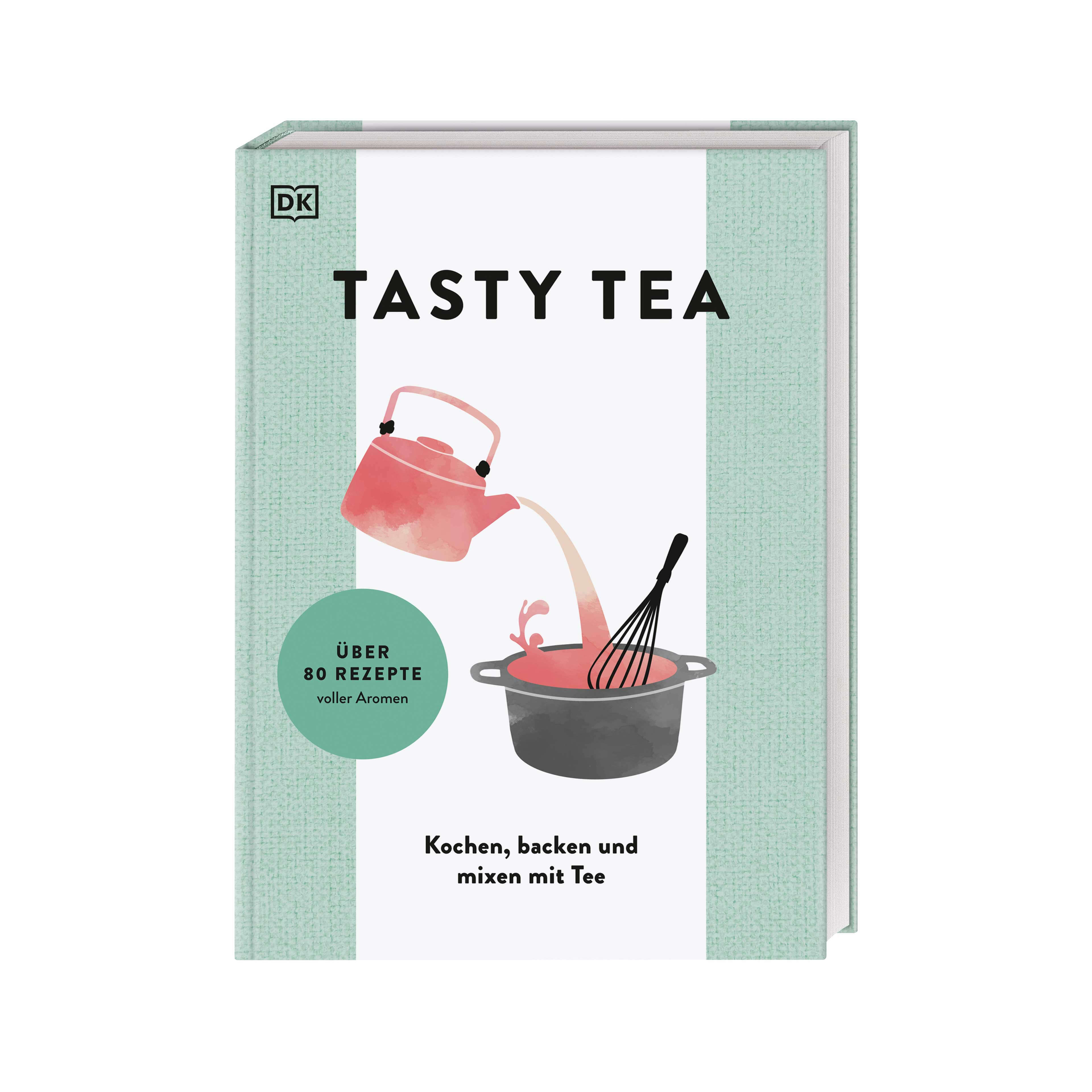 TASTY TEA - Le livre de recettes de thé